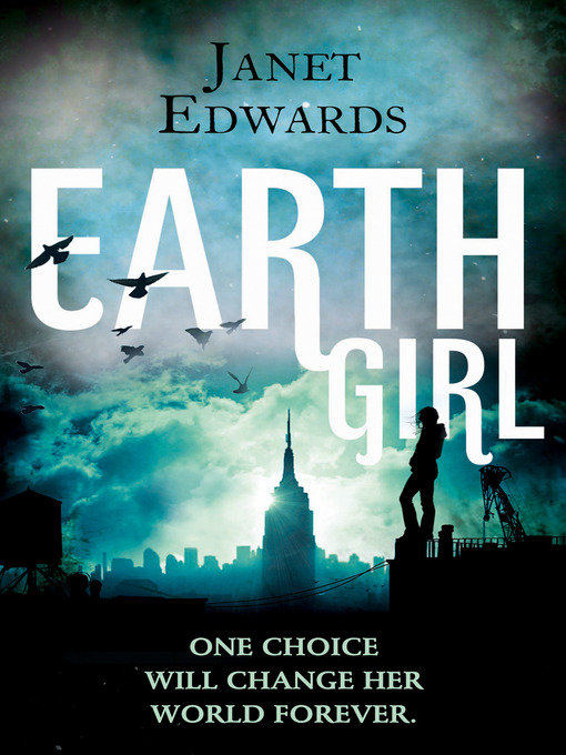 Title details for Earth Girl by Janet Edwards - Wait list